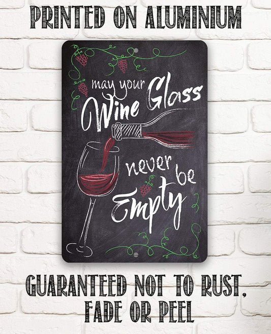 May Your Wine Glass - Metal Sign | Lone Star Art.