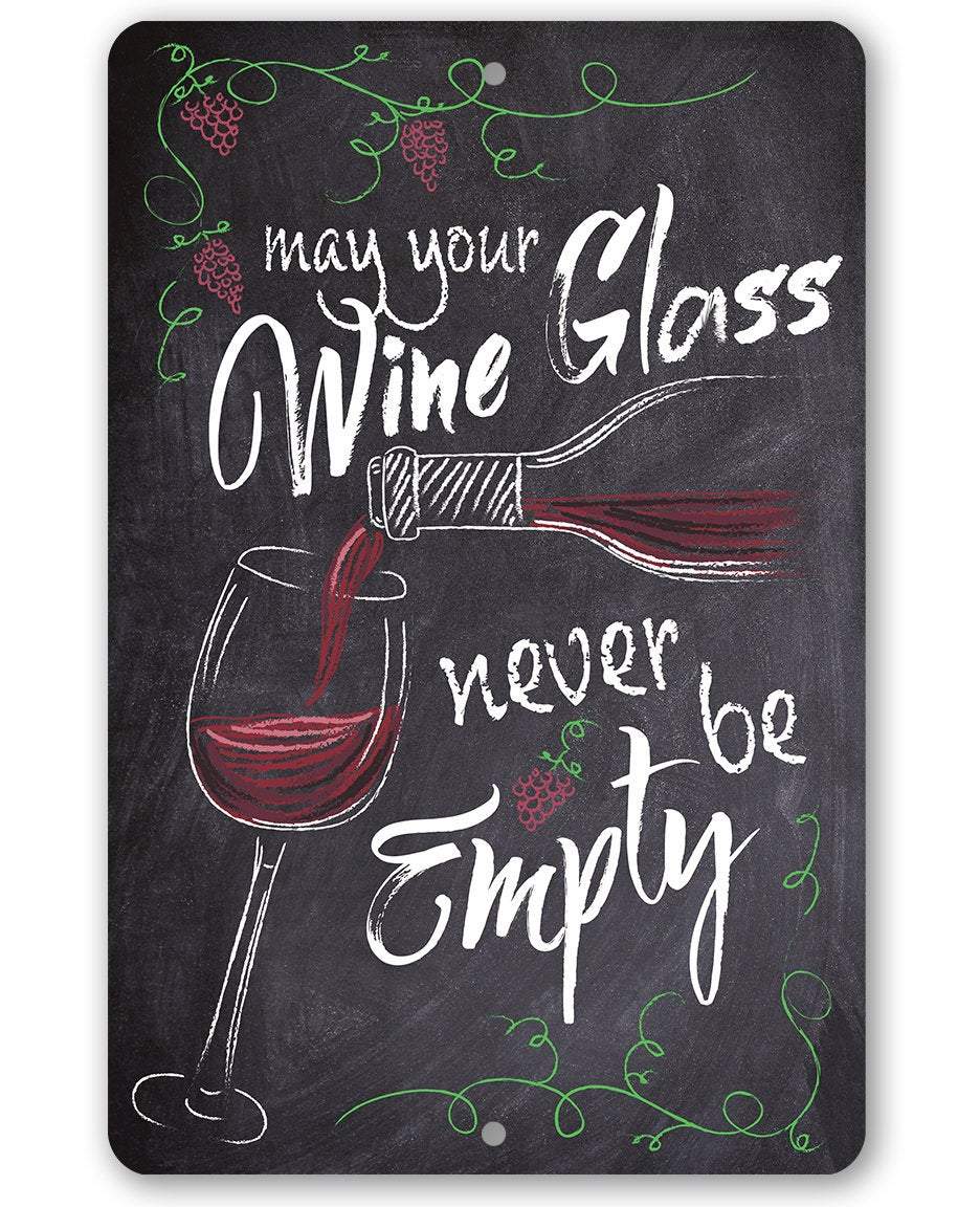 May Your Wine Glass - Metal Sign | Lone Star Art.