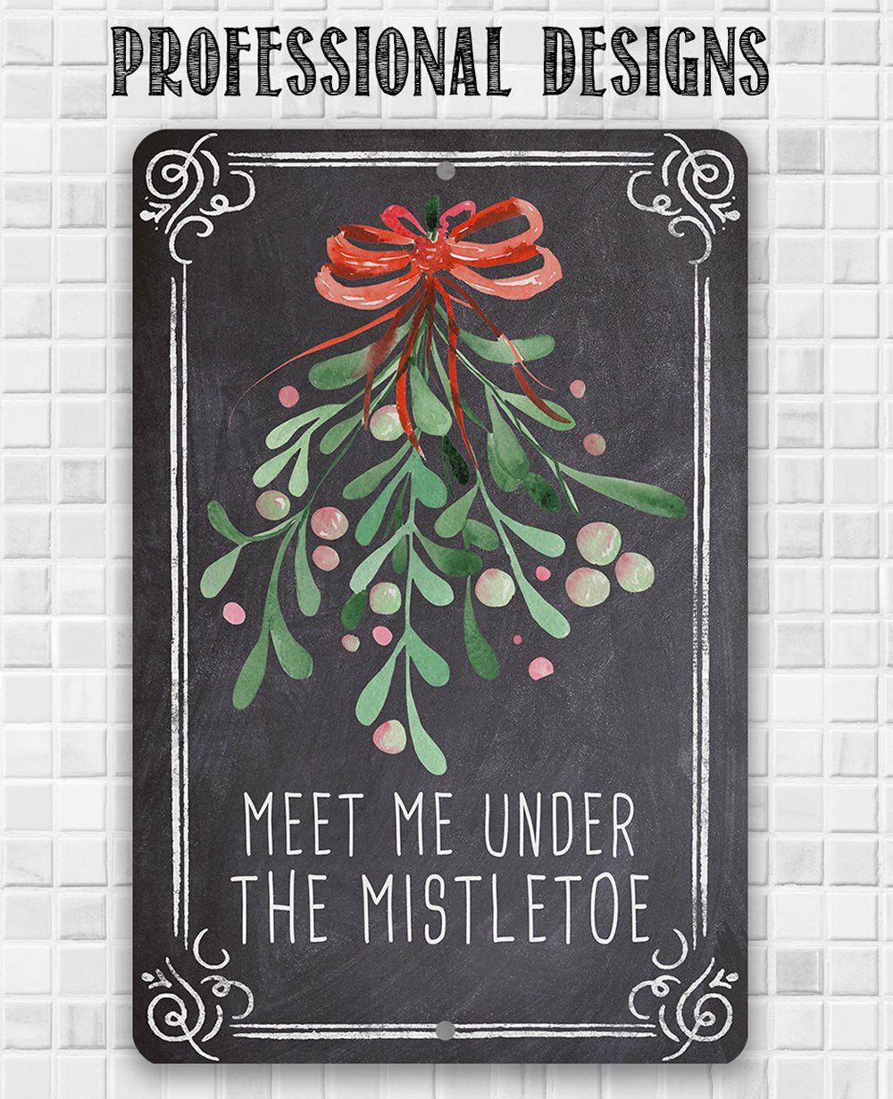 Meet Me Under Mistletoe - Metal Sign | Lone Star Art.