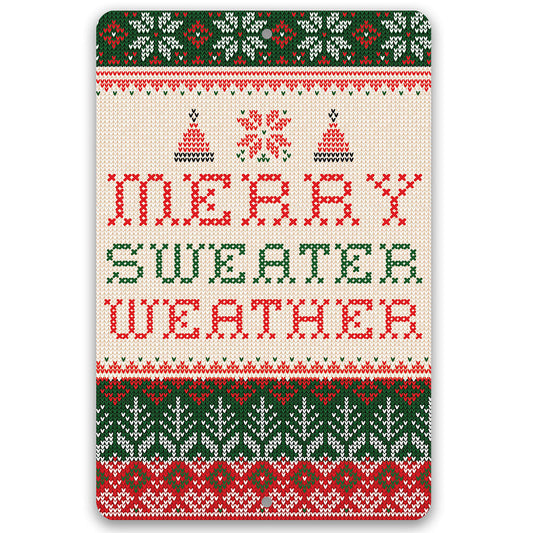 Merry Sweater Weather - Metal Sign Metal Sign Lone Star Art