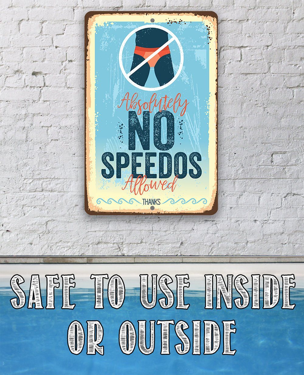 Absolutely No Speedos Allowed - Metal Sign | Lone Star Art.