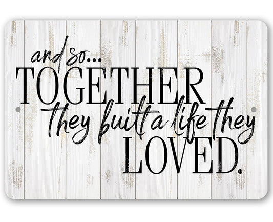 And So Together - Metal Sign | Lone Star Art.