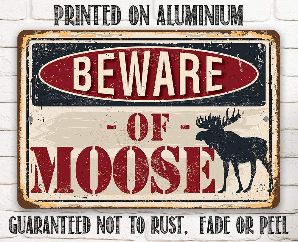 Beware of Moose - Metal Sign | Lone Star Art.