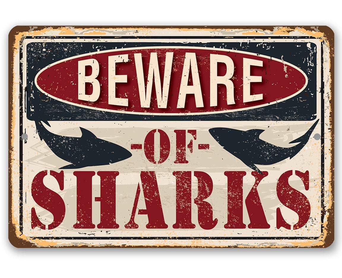 Beware of Sharks - Metal Sign | Lone Star Art.