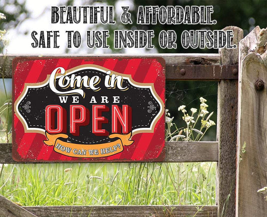 Come In We Are Open - Metal Sign | Lone Star Art.