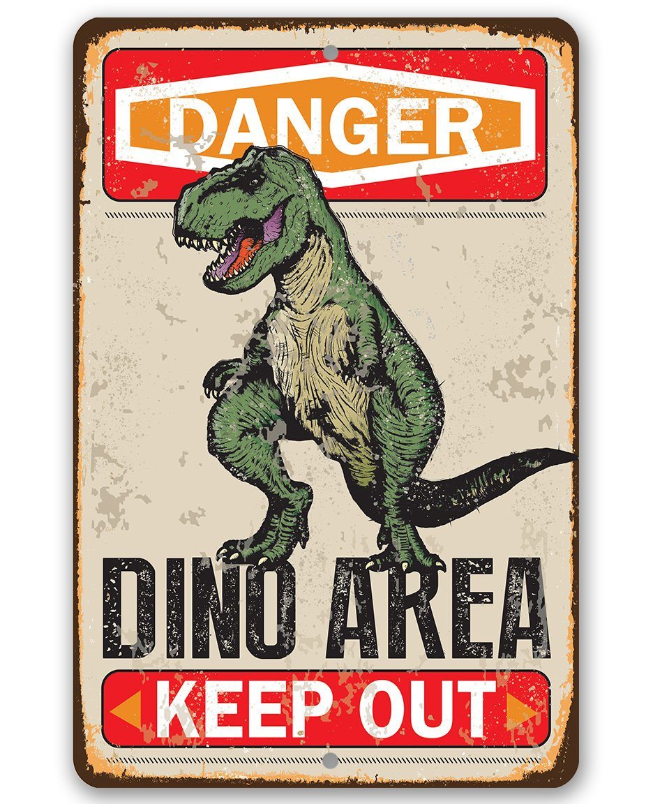 Danger Dinosaur Area Keep Out - Metal Sign | Lone Star Art.
