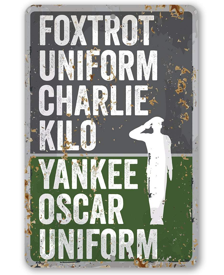 Foxtrot Uniform Charlie Kilo, Yankee Oscar Uniform - Metal Sign | Lone Star Art.