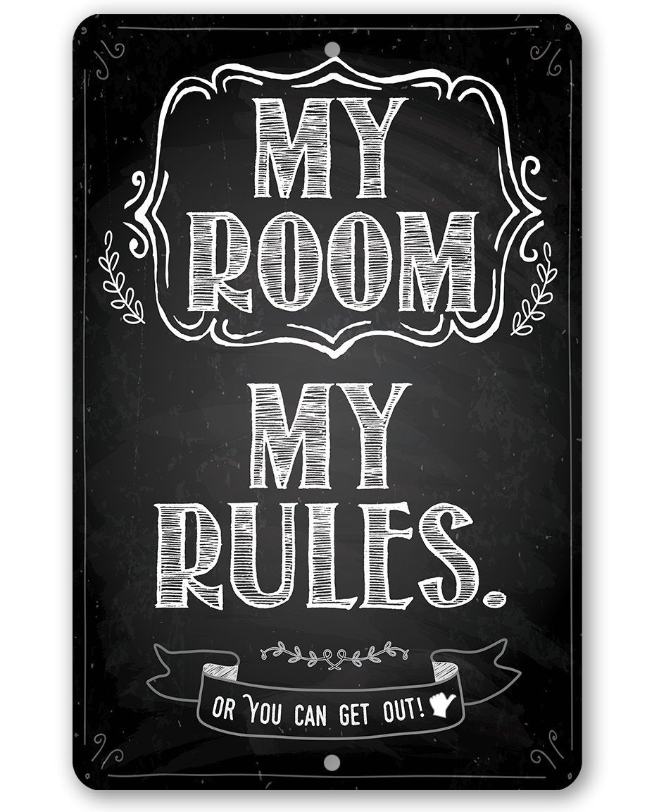 My Room My Rules - Metal Sign | Lone Star Art.