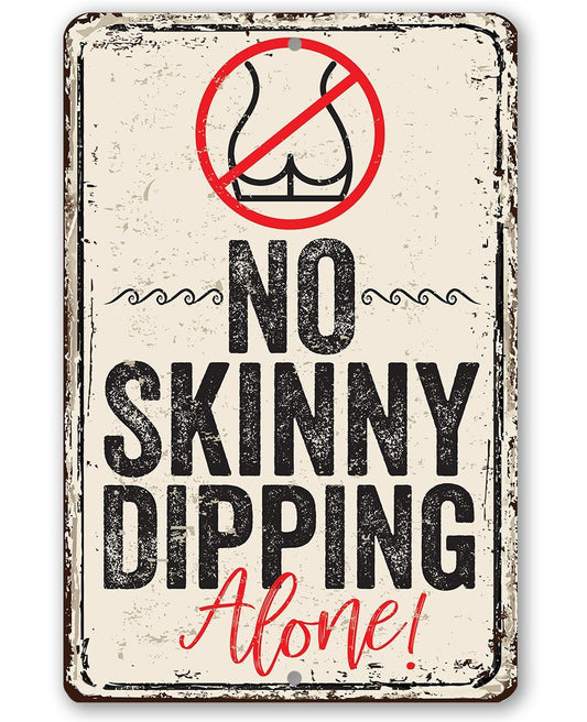 No Skinny Dipping Alone - Metal Sign | Lone Star Art.