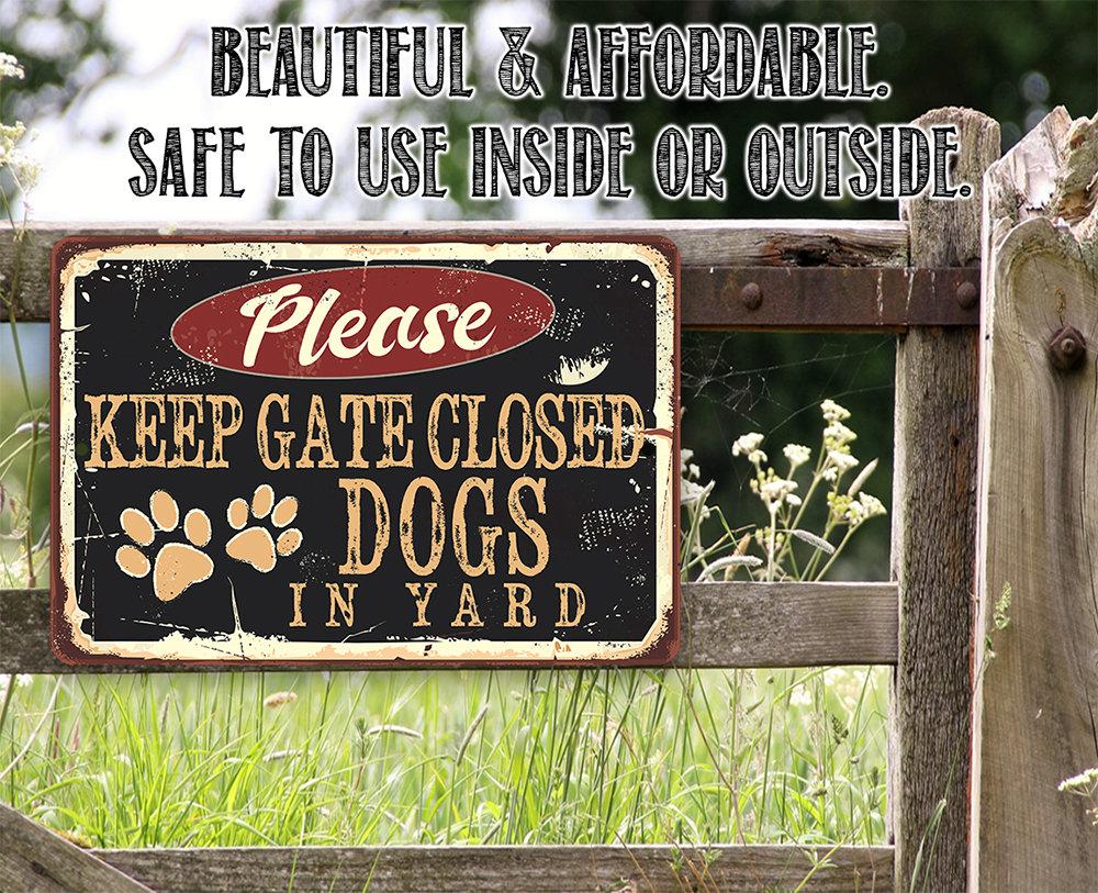 Animals In Yard - Keep Gate Closed Sign - Weather Resistant Acrylic Plaque