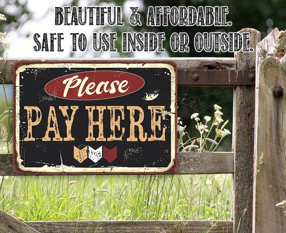 Please Pay Here - Metal Sign | Lone Star Art.