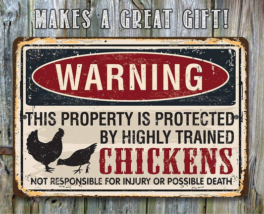 Property Protected by Chickens - Metal Sign | Lone Star Art.