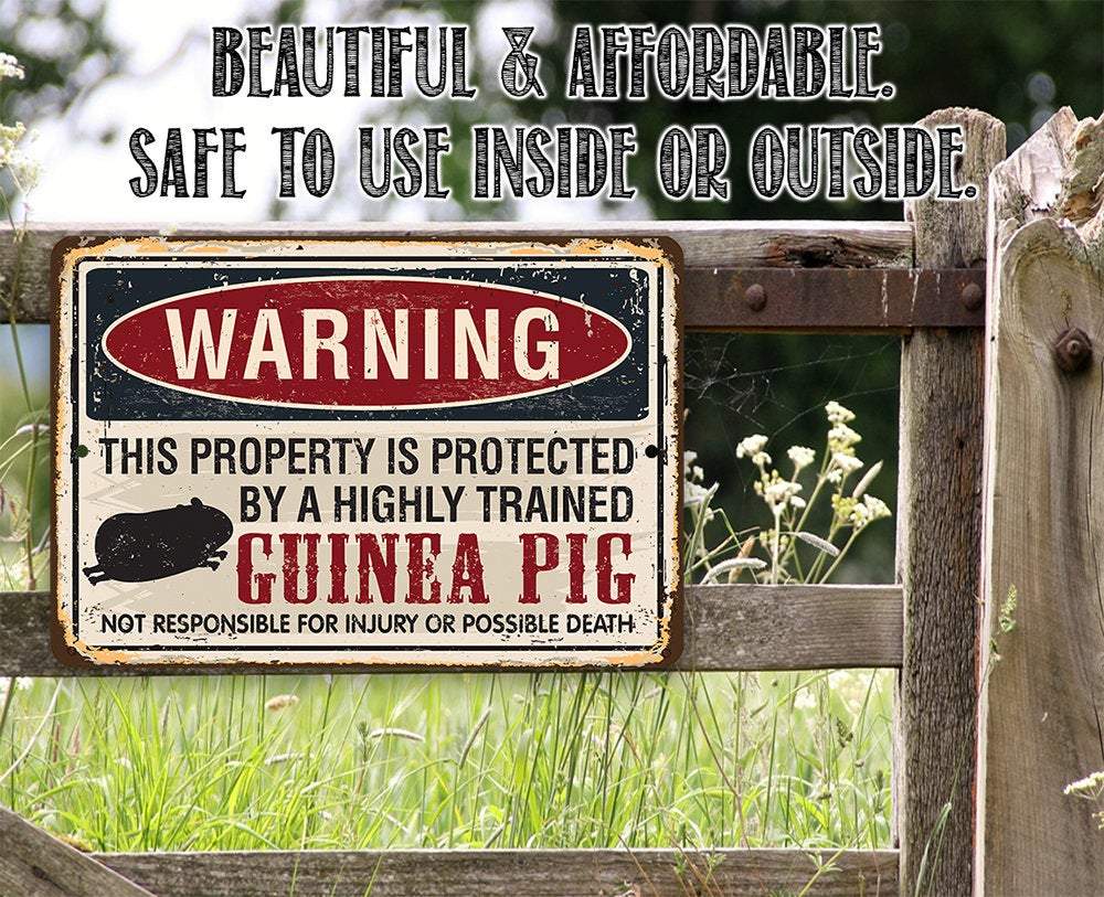 Property Protected By Guinea Pig - Metal Sign | Lone Star Art.