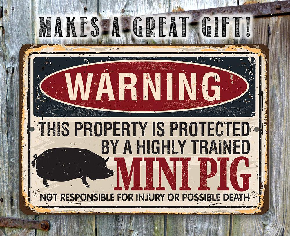 Property Protected By Mini Pig - Metal Sign | Lone Star Art.