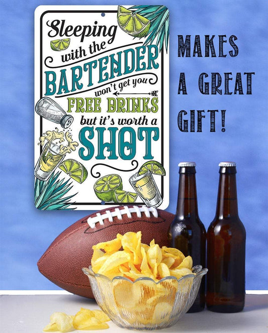 Sleeping With The Bartender - Metal Sign | Lone Star Art.