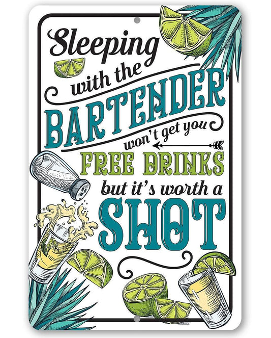 Sleeping With The Bartender - Metal Sign | Lone Star Art.