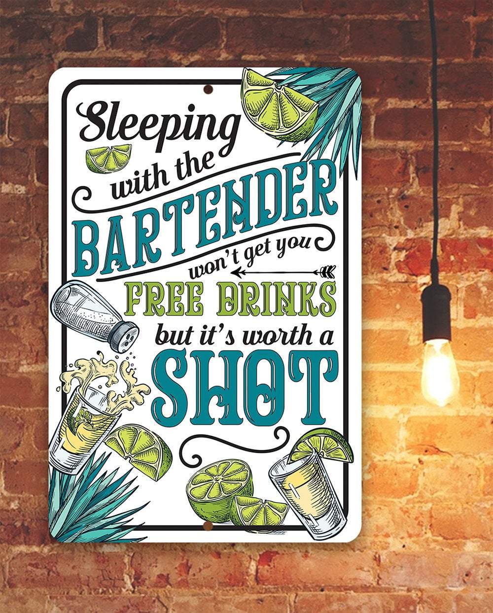 Sleeping With The Bartender - Metal Sign | Lone Star Art.