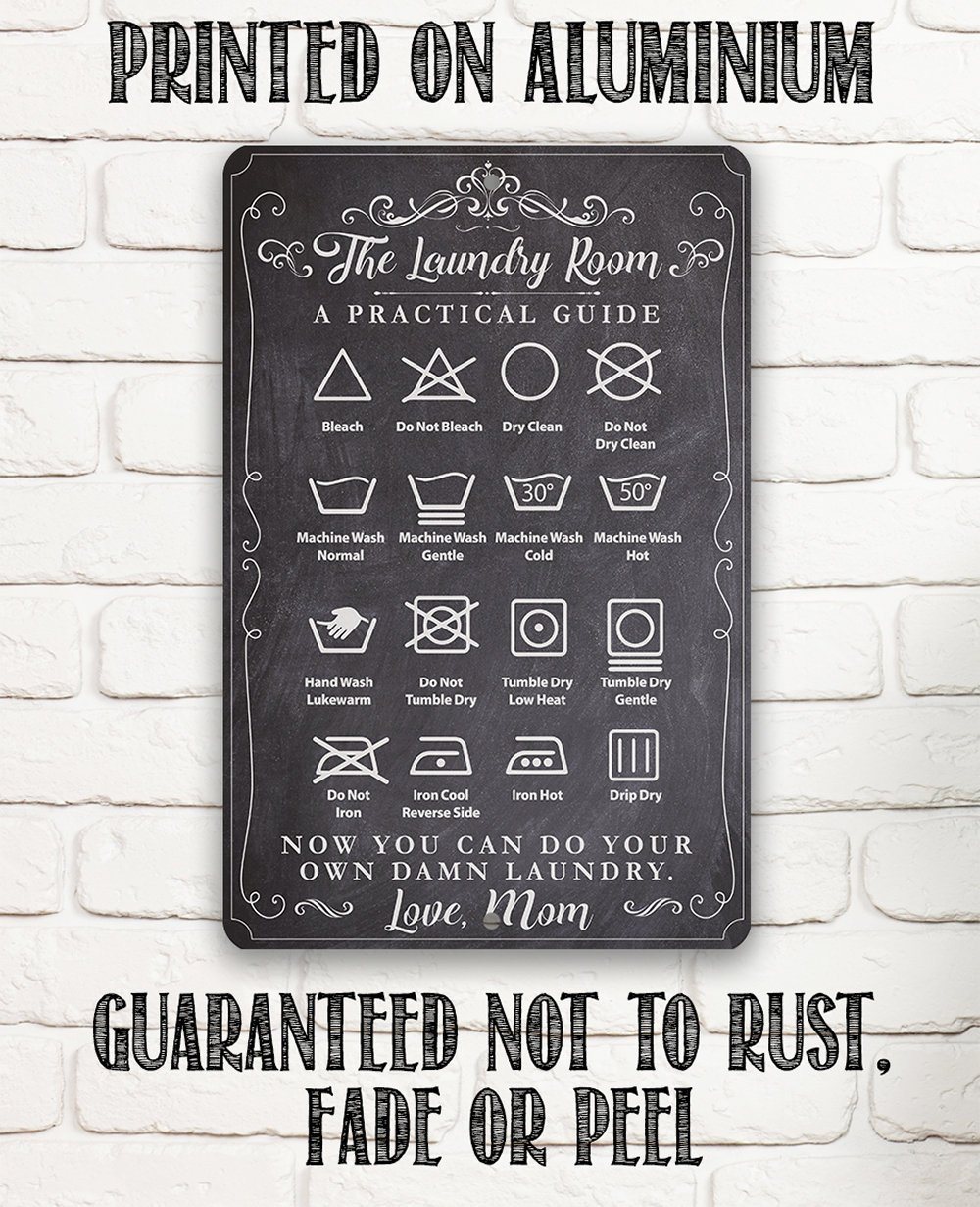 The Laundry Room A Practical Guide - Metal Sign | Lone Star Art.