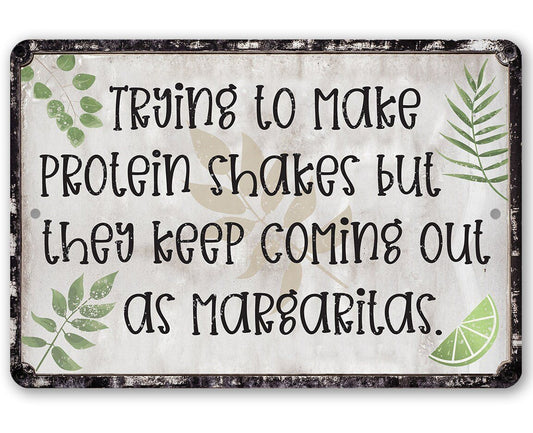 Trying To Make Protein Shakes - Metal Sign | Lone Star Art.