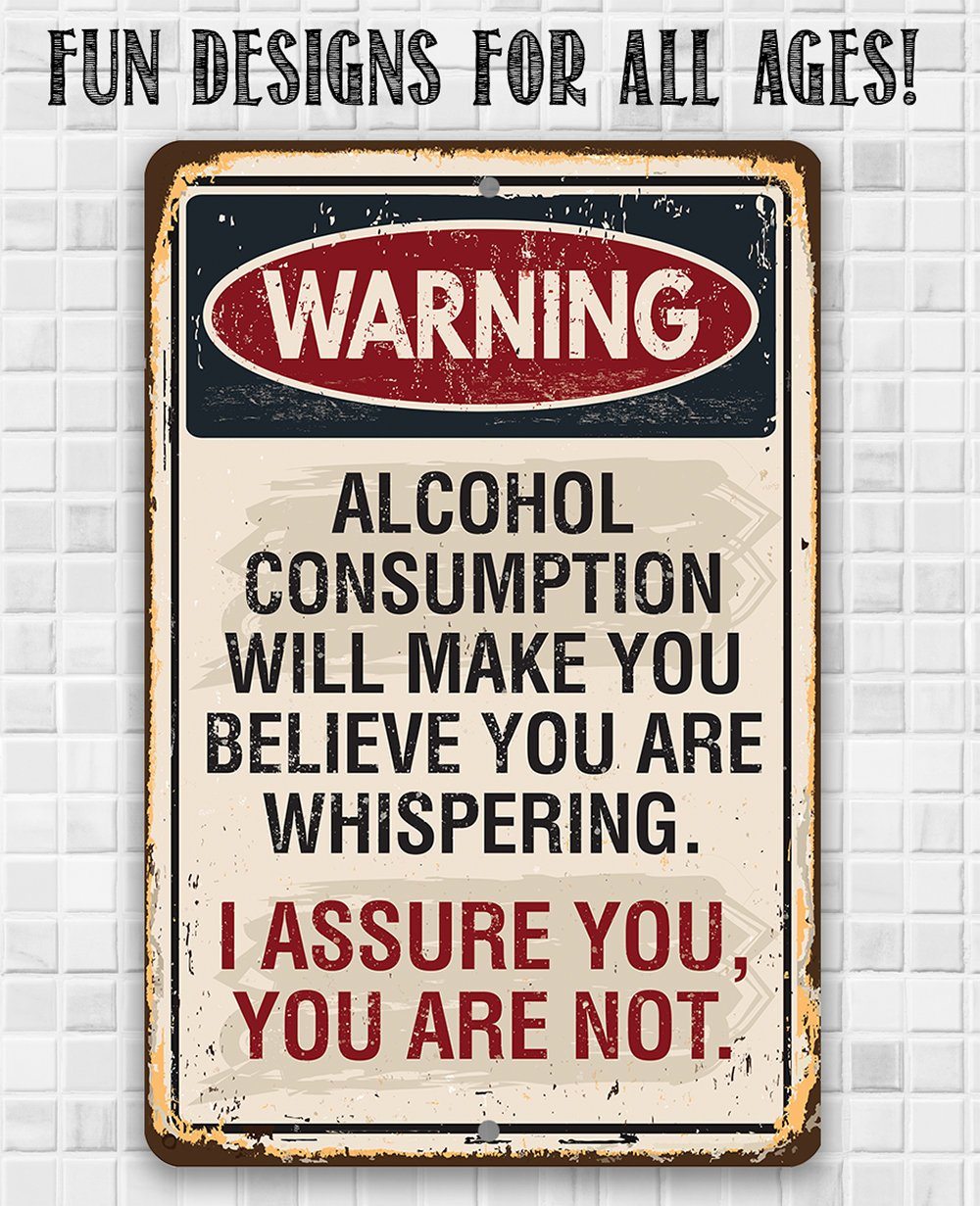 Fall Alcohol. Sign Warning Alcohol Consumption - Metal Sign | Lone Star Art.