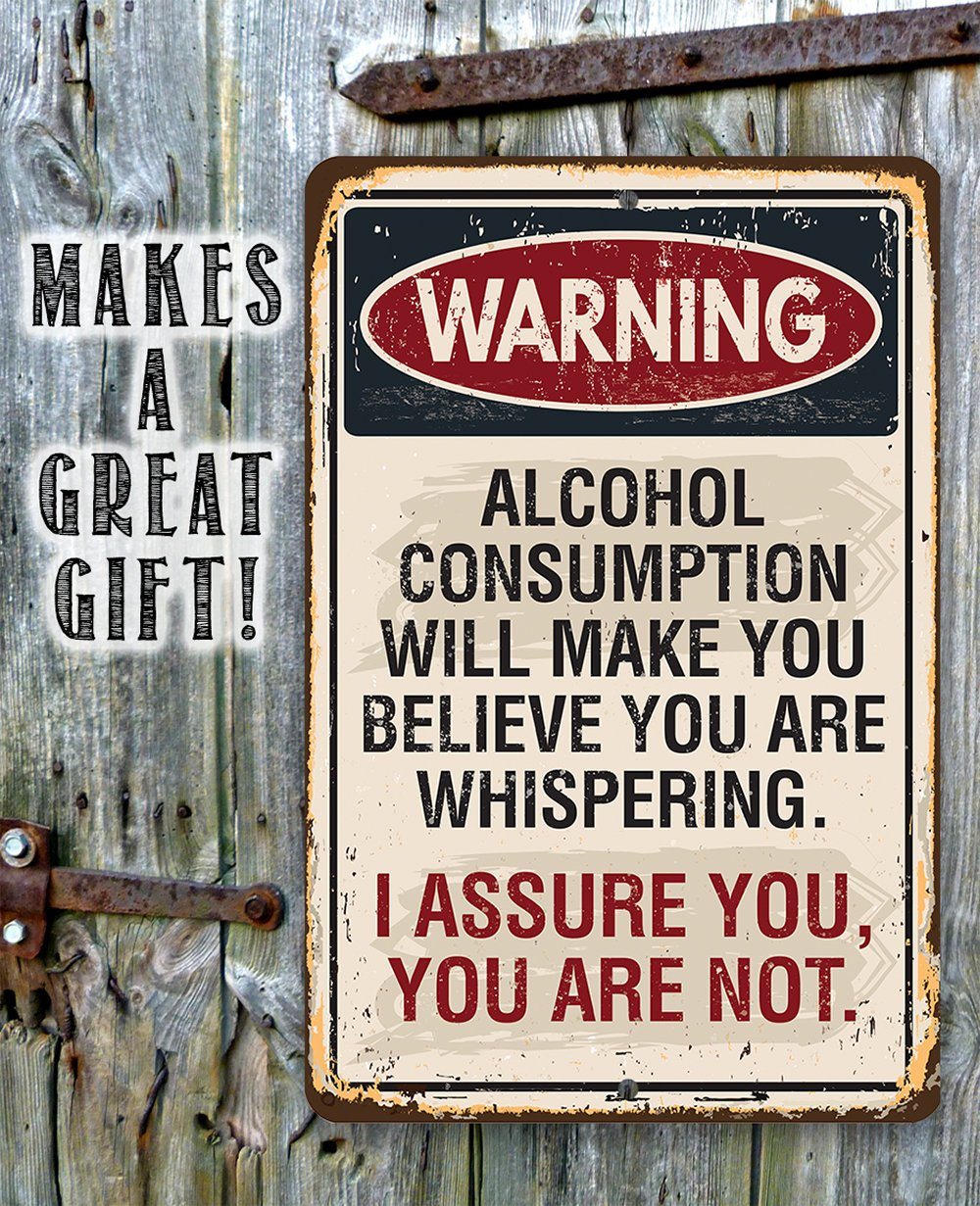 Fall Alcohol. Sign Warning Alcohol Consumption - Metal Sign | Lone Star Art.