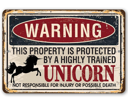 Warning Property Protected By A Unicorn - Metal Sign | Lone Star Art.