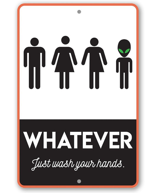 Whatever Just Wash Your Hands - Metal Sign | Lone Star Art.