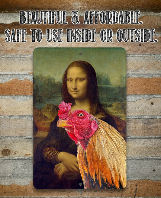 Mona Lisa Painting - Interrupted Rooster - 8" x 12" or 12" x 18" Aluminum Tin Awesome Metal Poster Lone Star Art