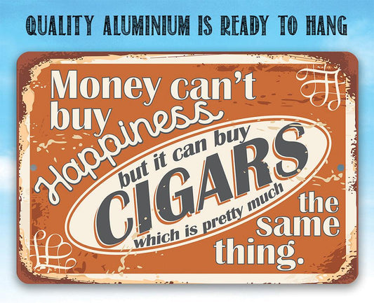 Money Can Buy Cigars Pretty Much The Same Thing - Metal Sign | Lone Star Art.