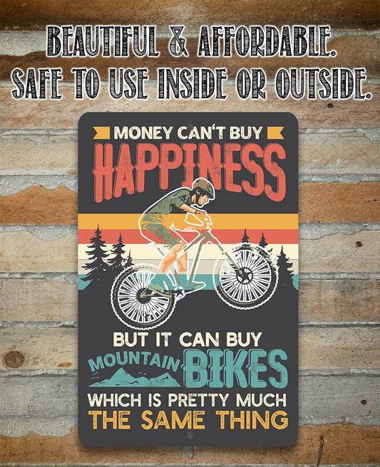 Money Can't Buy Happiness But It Can Buy Mountain Bikes - Metal Sign Metal Sign Lone Star Art 