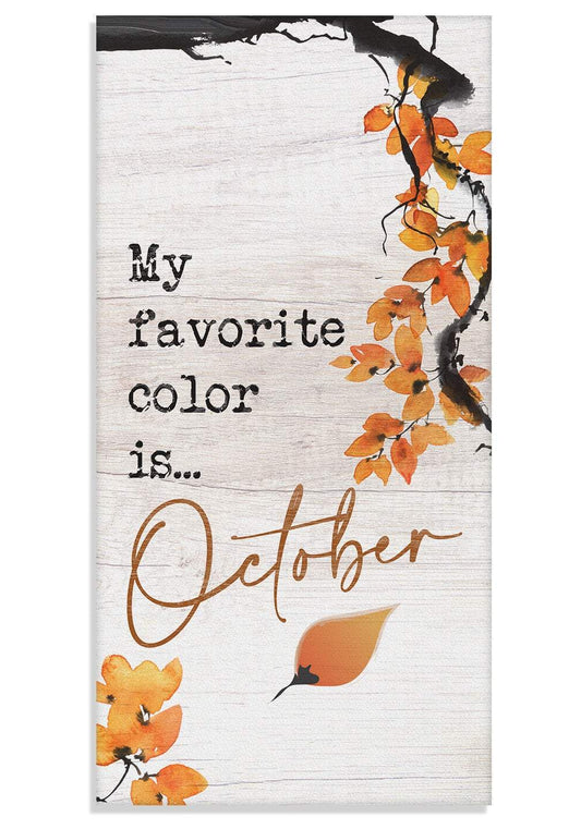 My Favorite Color is October - Canvas | Lone Star Art.