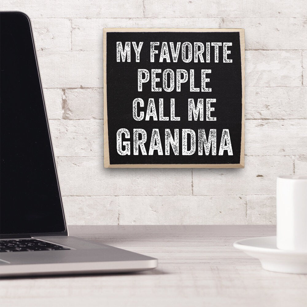 My Favorite People Call Me Grandma - Wooden Sign Wooden Sign Lone Star Art 
