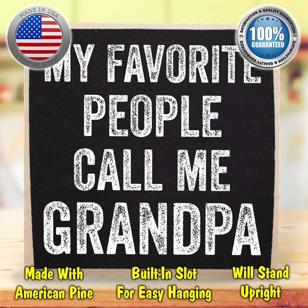 My Favorite People Call Me Grandpa - Wooden Sign Wooden Sign Lone Star Art 