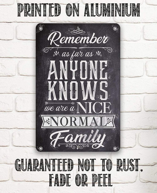 Nice Normal Family - Metal Sign | Lone Star Art.