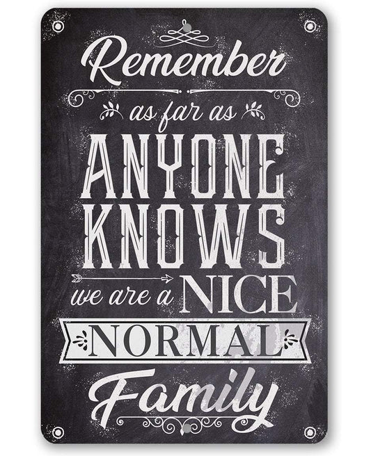 Nice Normal Family - Metal Sign | Lone Star Art.