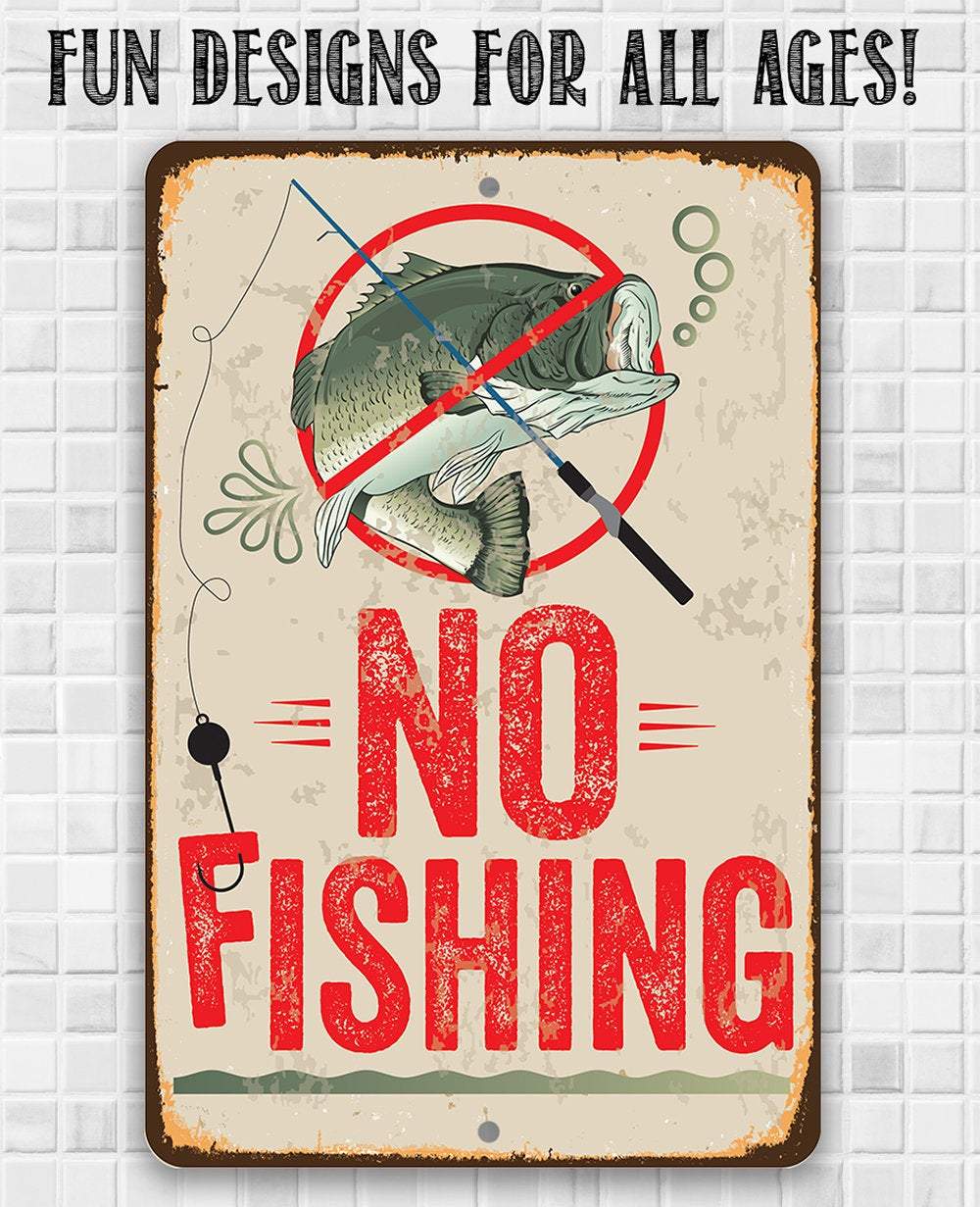 No Fishing Sign - Metal Sign - Lone Star Art