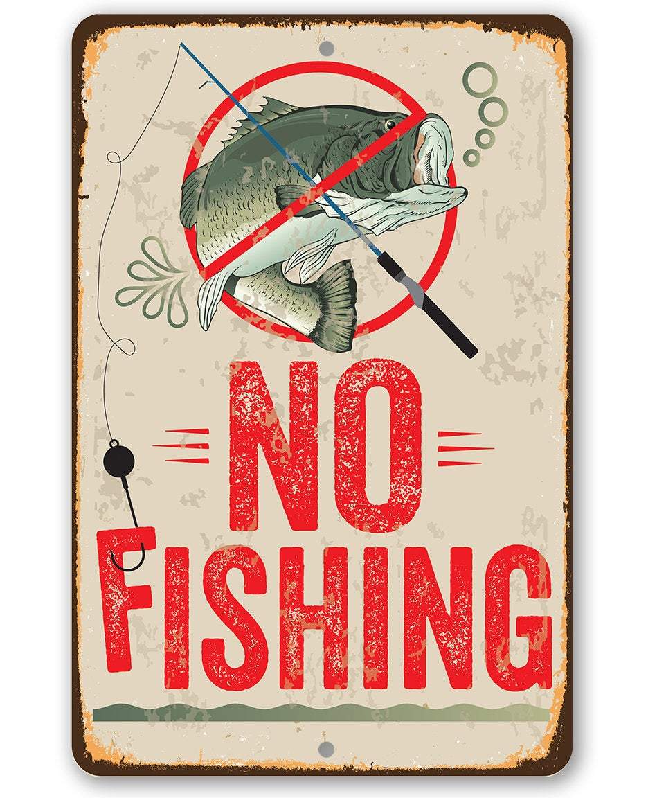 No Fishing Sign - Metal Sign