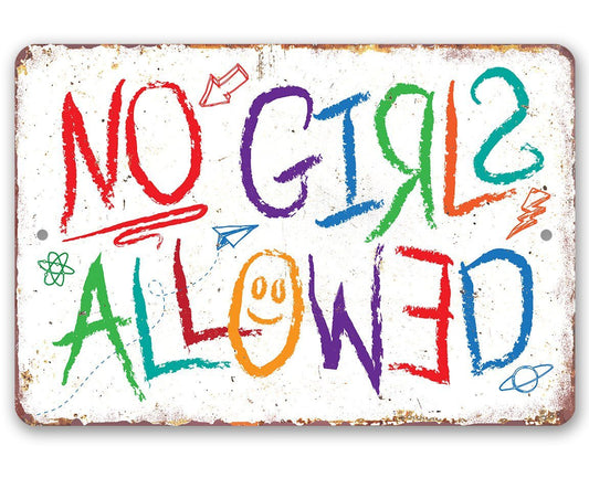 No Girls Allowed - Metal Sign | Lone Star Art.