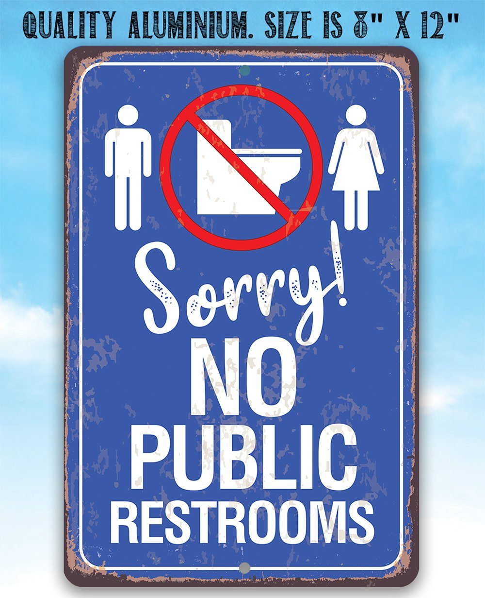 No Public Restrooms - Metal Sign | Lone Star Art.