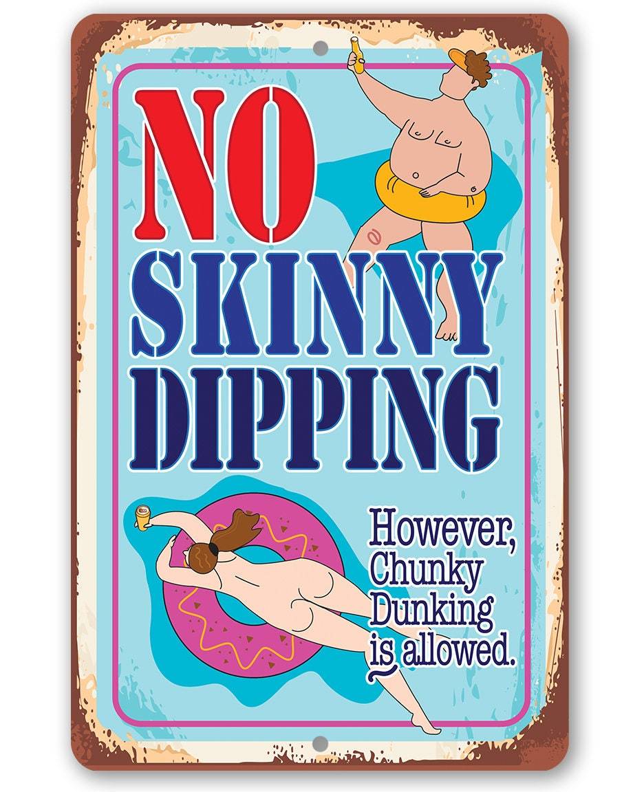 No Skinny Dipping Chunky Dunking is Allowed - Metal Sign | Lone Star Art.