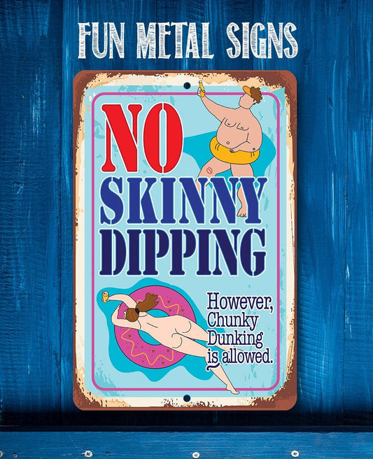 No Skinny Dipping Chunky Dunking is Allowed - Metal Sign | Lone Star Art.