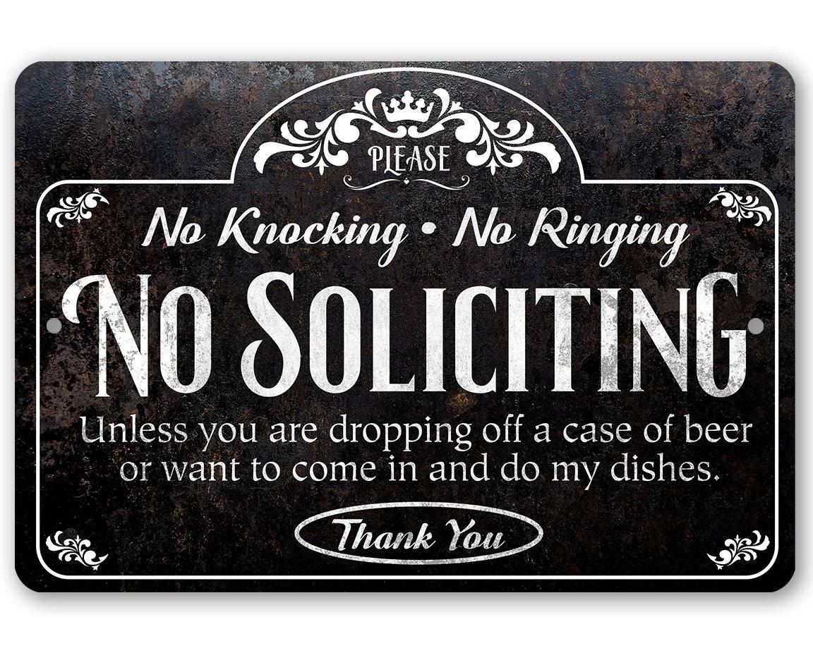 No Soliciting, Knocking, and Ringing - Metal Sign | Lone Star Art.