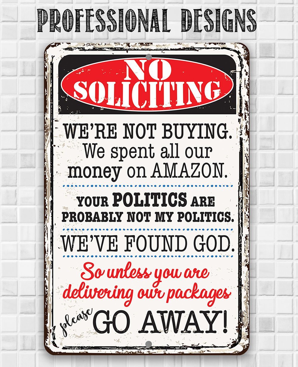 No Soliciting We're Not Buying - Metal Sign | Lone Star Art.
