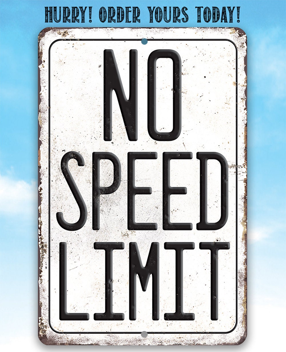 No Speed Limit - Metal Sign Metal Sign Lone Star Art 