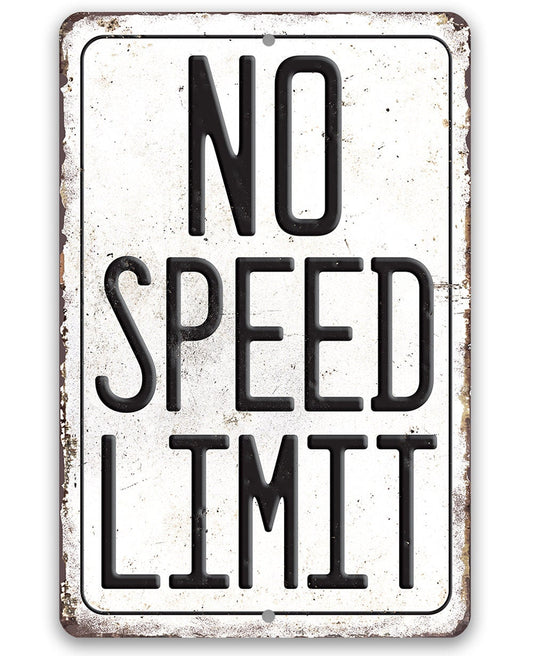 No Speed Limit - Metal Sign Metal Sign Lone Star Art