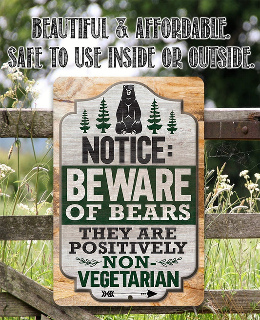 Notice: Beware of Bears, They Are Positively Non-Vegetarian - Metal Sign Metal Sign Lone Star Art