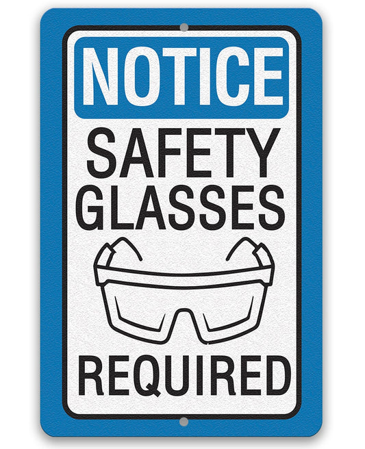 Notice, Safety Glasses Required - 8" x 12" or 12" x 18" Aluminum Tin Awesome Metal Poster Lone Star Art 