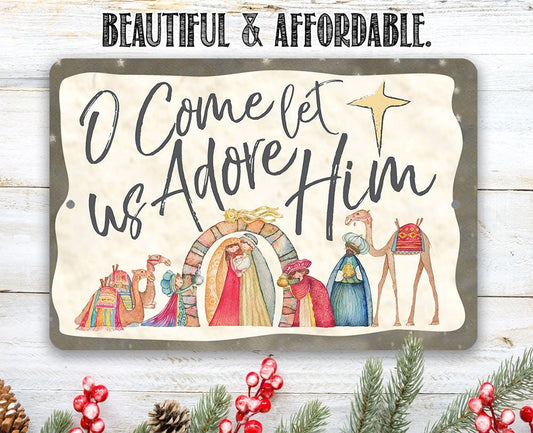O Come Let Us Adore Him - Metal Sign Metal Sign Lone Star Art
