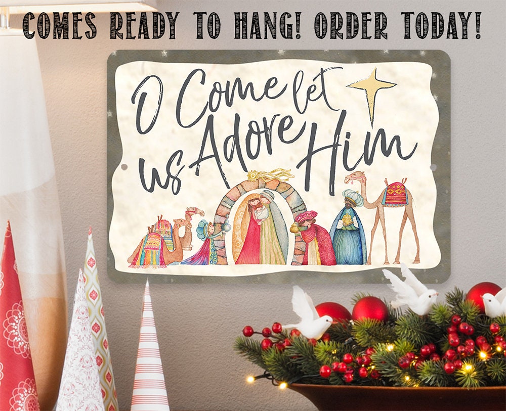 O Come Let Us Adore Him - Metal Sign Metal Sign Lone Star Art 