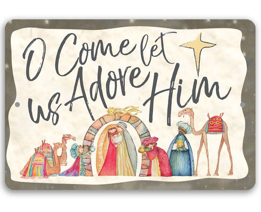 O Come Let Us Adore Him - Metal Sign Metal Sign Lone Star Art